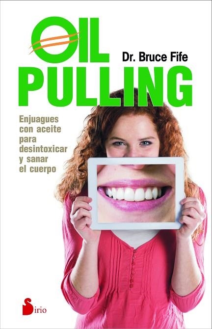 OIL PULLING.ENJUAGUES CON ACEITE PARA DESINTOXICAR Y SANAR EL CUERPO | 9788416233021 | FIFE,DR.BRUCE | Llibreria Geli - Llibreria Online de Girona - Comprar llibres en català i castellà