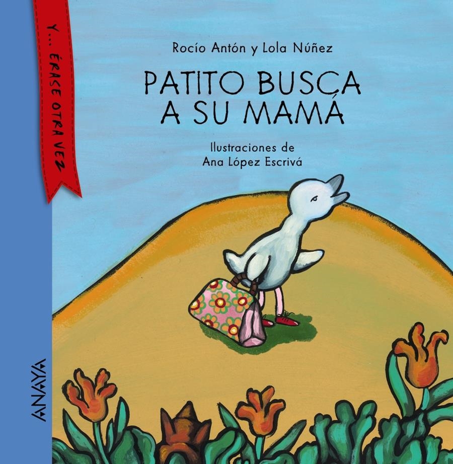 PATITO BUSCA A SU MAMÁ | 9788467873498 | ANTÓN,ROCÍO/NÚÑEZ,LOLA | Llibreria Geli - Llibreria Online de Girona - Comprar llibres en català i castellà