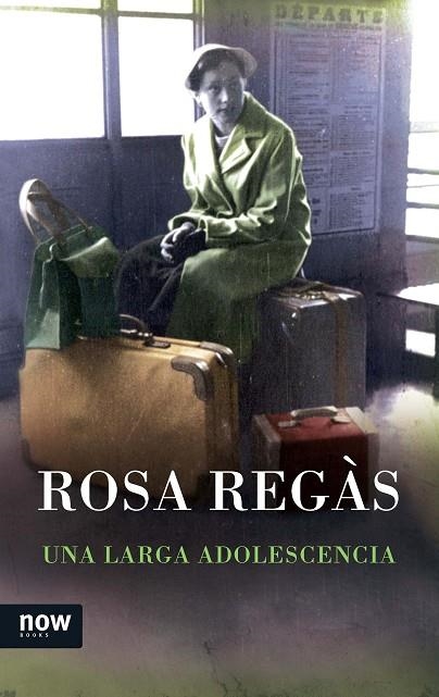 UNA LARGA ADOLESCENCIA | 9788416245031 | REGÀS,ROSA | Llibreria Geli - Llibreria Online de Girona - Comprar llibres en català i castellà