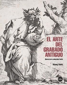 EL ARTE DEL GRABADO ANTIGUO.OBRAS DE LA COLECCIÓN FURIÓ | 9788447538560 | FURIÓ,VICENÇ | Llibreria Geli - Llibreria Online de Girona - Comprar llibres en català i castellà