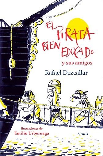 EL PIRATA BIEN EDUCADO Y SUS AMIGOS | 9788416280483 | DEZCALLAR,RAFAEL | Llibreria Geli - Llibreria Online de Girona - Comprar llibres en català i castellà