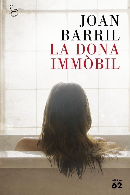 LA DONA IMMÒBIL | 9788429774290 | BARRIL,JOAN | Libreria Geli - Librería Online de Girona - Comprar libros en catalán y castellano