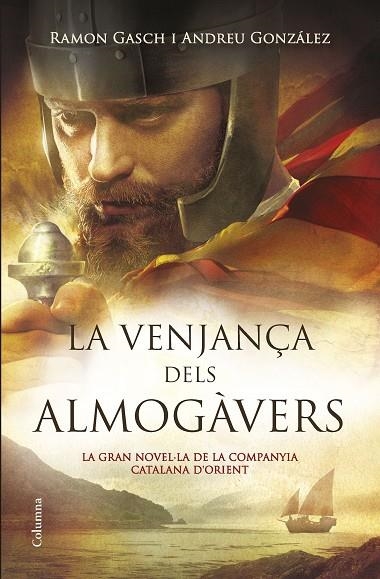 LA VENJANÇA DELS ALMOGÀVERS | 9788466419376 | GASCH,RAMON/GONZÁLEZ,ANDREU | Llibreria Geli - Llibreria Online de Girona - Comprar llibres en català i castellà