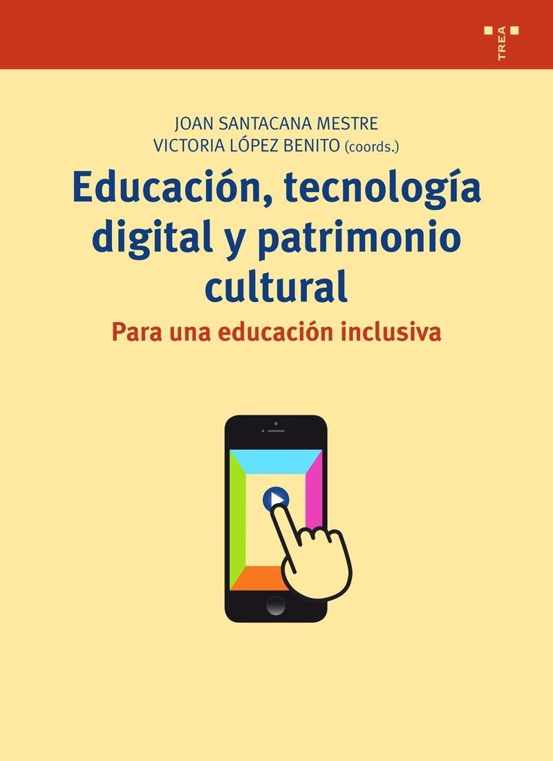 EDUCACIÓN,TECNOLOGÍA DIGITAL Y PATRIMONIO CULTURAL | 9788497048514 | A.A.D.D. | Llibreria Geli - Llibreria Online de Girona - Comprar llibres en català i castellà