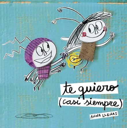 TE QUIERO (CASI SIEMPRE) | 9788467043709 | LLENAS,ANNA | Llibreria Geli - Llibreria Online de Girona - Comprar llibres en català i castellà