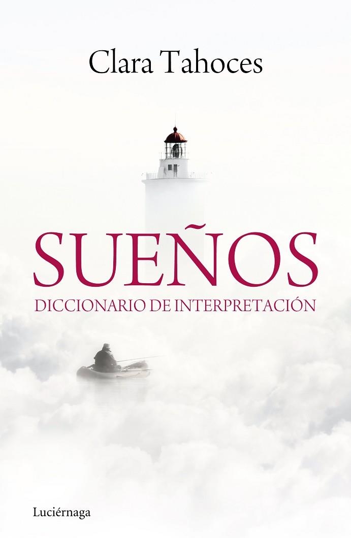 SUEÑOS.DICCIONARIO DE INTERPRETACIÓN | 9788415864431 | TAHOCES,CLARA | Llibreria Geli - Llibreria Online de Girona - Comprar llibres en català i castellà