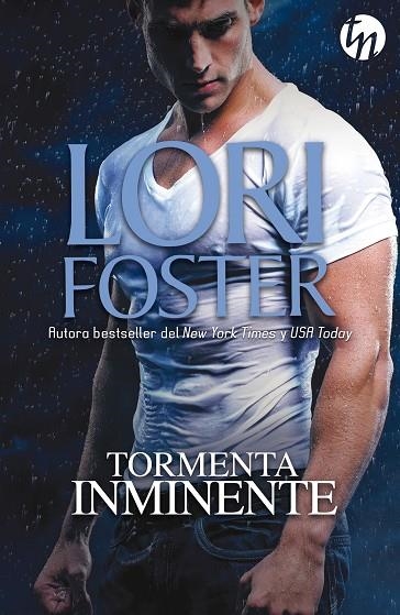 TORMENTA INMINENTE | 9788468756271 | FOSTER,LORI | Llibreria Geli - Llibreria Online de Girona - Comprar llibres en català i castellà