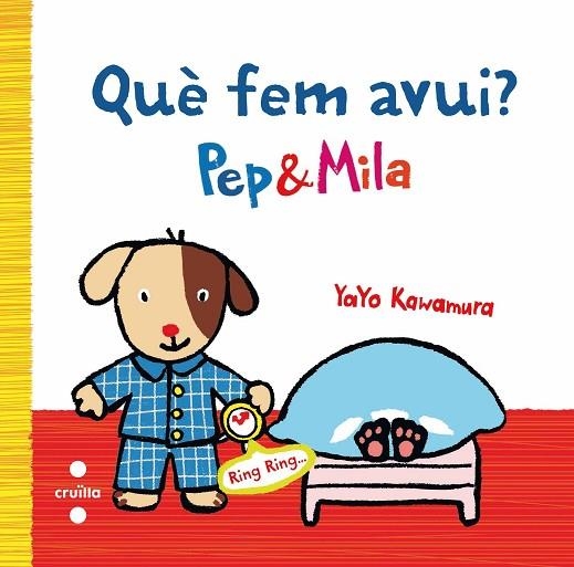 QUE FEM AVUI? PEP&MILA | 9788466136938 | KAWAMURA,YAYO | Llibreria Geli - Llibreria Online de Girona - Comprar llibres en català i castellà