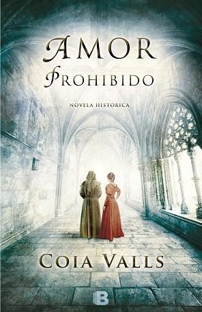 AMOR PROHIBIDO | 9788466656245 | VALLS,COIA | Libreria Geli - Librería Online de Girona - Comprar libros en catalán y castellano