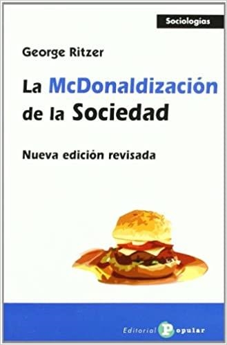 LA MCDONALIZACIÓN DE LA SOCIEDAD | 9788478843312 | RITZER,GEORGE | Llibreria Geli - Llibreria Online de Girona - Comprar llibres en català i castellà