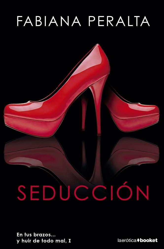 SEDUCCIÓN (EN TUS BRAZOS...Y HUIR DE TODO MAL-1) | 9788408136293 | PERALTA,FABIANA | Llibreria Geli - Llibreria Online de Girona - Comprar llibres en català i castellà