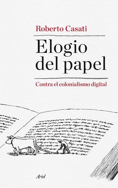 ELOGIO DEL PAPEL.CONTRA EL COLONIALISMO DIGITAL | 9788434419193 | CASATI,ROBERTO | Llibreria Geli - Llibreria Online de Girona - Comprar llibres en català i castellà