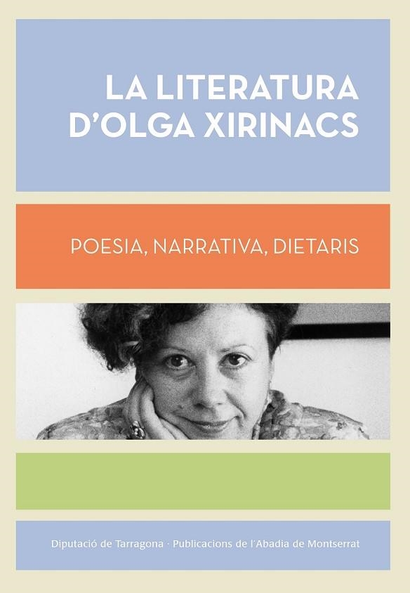 LA LITERATURA D'OLGA XIRINACS.POESIA,NARRATIVA,DIETARIS | 9788498837223 | A.A.D.D. | Libreria Geli - Librería Online de Girona - Comprar libros en catalán y castellano