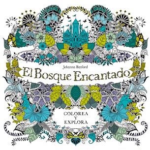 EL BOSQUE ENCANTADO.COLOREA Y EXPLORA | 9788415278733 | BASFORD,JOHANNA | Llibreria Geli - Llibreria Online de Girona - Comprar llibres en català i castellà