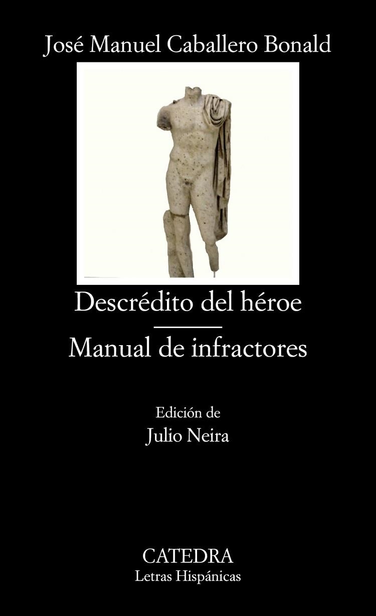 DESCRÉDITO DEL HÉROE/MANUAL DE INFRACTORES | 9788437633671 | CABALLERO BONALD,JOSÉ MANUEL | Libreria Geli - Librería Online de Girona - Comprar libros en catalán y castellano