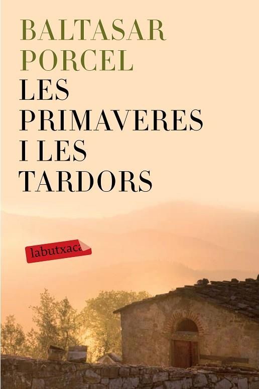 LES PRIMAVERES I LES TARDORS | 9788499309514 | PORCEL,BALTASAR  | Libreria Geli - Librería Online de Girona - Comprar libros en catalán y castellano