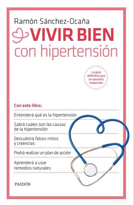 VIVIR BIEN CON HIPERTENSIÓN | 9788449330995 | SÁNCHEZ-OCAÑA,RAMON | Llibreria Geli - Llibreria Online de Girona - Comprar llibres en català i castellà