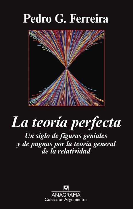 LA TEORÍA PERFECTA.UN SIGLO DE FIGURAS GENIALES Y DE PUGNAS POR LA TEORÍA GENERAL DE LA RELATIVIDAD | 9788433963789 | FERREIRA,PEDRO | Llibreria Geli - Llibreria Online de Girona - Comprar llibres en català i castellà