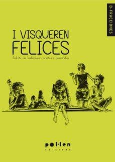 I VISQUEREN FELICES.RELATS DE LESBIANES,RARETES I DESVIADES | 9788486469672 |   | Libreria Geli - Librería Online de Girona - Comprar libros en catalán y castellano