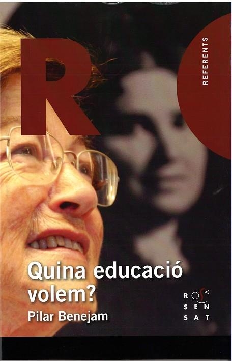 QUINA EDUCACIÓ VOLEM? | 9788494273162 | BENEJAM ARGUIMBAU, PILAR | Llibreria Geli - Llibreria Online de Girona - Comprar llibres en català i castellà