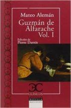 GUZMAN DE ALFARACHE-1 | 9788497406772 | ALEMAN,MATEO | Llibreria Geli - Llibreria Online de Girona - Comprar llibres en català i castellà