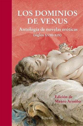 LOS DOMINIOS DE VENUS.ANTOLOGÍA DE NOVELAS ERÓTICAS (SIGLOS XVIII-XIX) | 9788416280377 | A.A.D.D. | Llibreria Geli - Llibreria Online de Girona - Comprar llibres en català i castellà