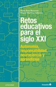 RETOS EDUCATIVOS PARA EL SIGLO XXI | 9788499216553 | MARTÍNEZ MARTÍN,MIQUEL/BUXARRAIS,MARIA ROSA | Llibreria Geli - Llibreria Online de Girona - Comprar llibres en català i castellà