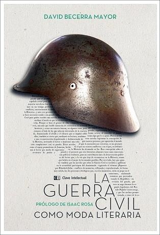 LA GUERRA CIVIL COMO MODA LITERARIA | 9788494207396 | BECERRA MAYOR,DAVID | Llibreria Geli - Llibreria Online de Girona - Comprar llibres en català i castellà