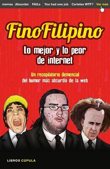 FINOFILIPINO.LO MEJOR Y LO PEOR DE INTERNET | 9788448021184 | SUBIJANA,JOSU | Llibreria Geli - Llibreria Online de Girona - Comprar llibres en català i castellà