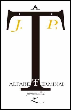 ALFABET TERMINAL | 9788437096414 | PALÀCIOS,JOSEP | Llibreria Geli - Llibreria Online de Girona - Comprar llibres en català i castellà