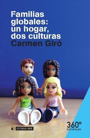 FAMILIAS GLOBALES:UN HOGAR,DOS CIUDADES | 9788490645437 | GIRÓ,CARMEN | Llibreria Geli - Llibreria Online de Girona - Comprar llibres en català i castellà