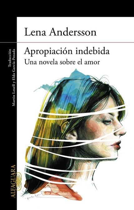 APROPIACIÓN INDEBIDA.UNA NOVELA SOBRE EL AMOR | 9788420418063 | ANDERSSON,LENA | Llibreria Geli - Llibreria Online de Girona - Comprar llibres en català i castellà