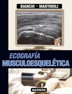 ECOGRAFIA MUSCULOESQUELETICA | 9788471019547 | BIANCHI/MARTINOLI | Llibreria Geli - Llibreria Online de Girona - Comprar llibres en català i castellà