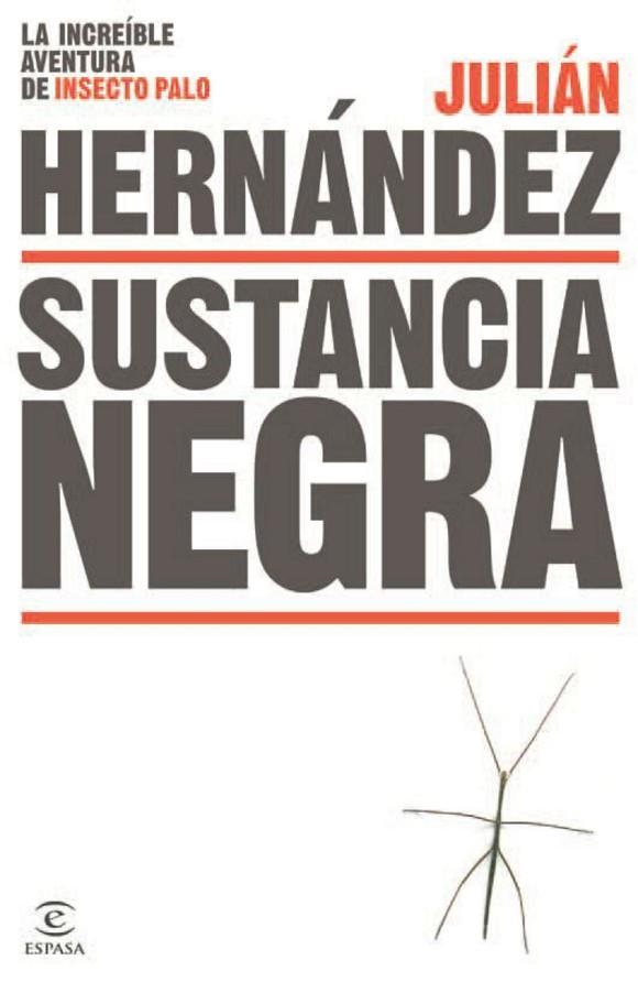 SUSTANCIA NEGRA | 9788467043952 | HERNÁNDEZ,JULIÁN | Llibreria Geli - Llibreria Online de Girona - Comprar llibres en català i castellà