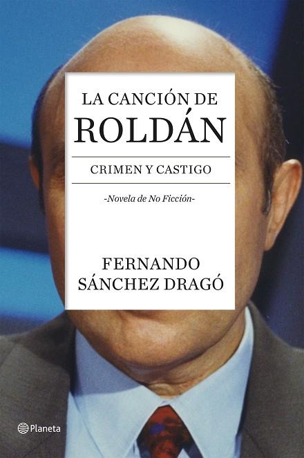 LA CANCIÓN DE ROLDÁN.CRIMEN Y CASTIGO (TD) | 9788408136743 | SÁNCHEZ DRAGÓ,FERNANDO | Llibreria Geli - Llibreria Online de Girona - Comprar llibres en català i castellà