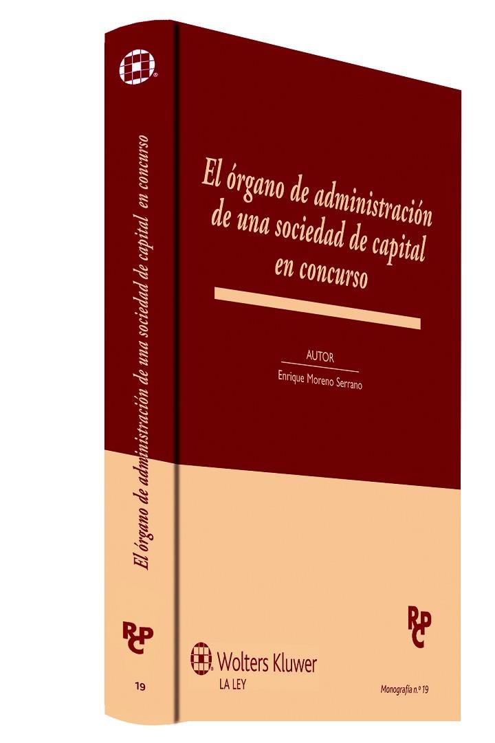 EL ÓRGANO DE ADMINISTRACIÓN DE UNA SOCIEDAD DE CAPITAL EN CONCURSO | 9788490203804 | MORENO SERRANO,ENRIQUE | Llibreria Geli - Llibreria Online de Girona - Comprar llibres en català i castellà