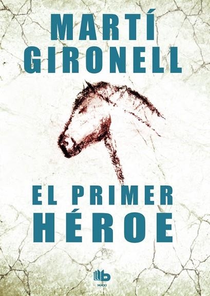 EL PRIMER HÉROE | 9788490700525 | GIRONELL,MARTÍ | Llibreria Geli - Llibreria Online de Girona - Comprar llibres en català i castellà