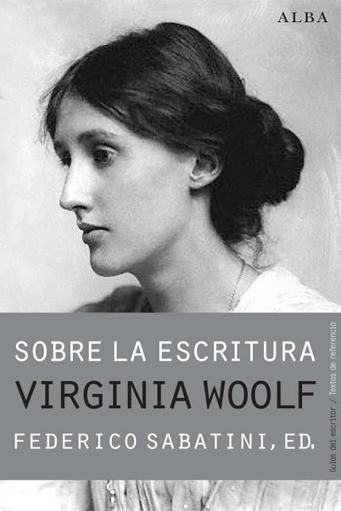 SOBRE LA ESCRITURA | 9788490650806 | WOOLF,VIRGINIA | Llibreria Geli - Llibreria Online de Girona - Comprar llibres en català i castellà