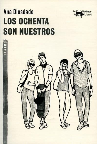 LOS OCHENTA SON NUESTROS | 9788477747864 | DIOSDADO,ANA | Llibreria Geli - Llibreria Online de Girona - Comprar llibres en català i castellà