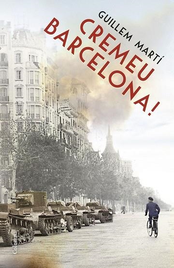 CREMEU BARCELONA! | 9788466419550 | MARTÍ,GUILLEM | Llibreria Geli - Llibreria Online de Girona - Comprar llibres en català i castellà