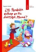 YO TAMBIEN ESTUVE EN TU BARRIGA,MAMÁ | 9788426141309 | GEISLER,DAGMAR | Llibreria Geli - Llibreria Online de Girona - Comprar llibres en català i castellà