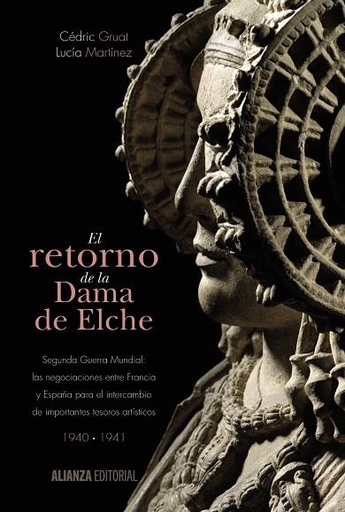 EL RETORNO DE LA DAMA DE ELCHE | 9788420697468 | GRUAT,CÉDRIC/MARTÍNEZ,LUCÍA | Llibreria Geli - Llibreria Online de Girona - Comprar llibres en català i castellà