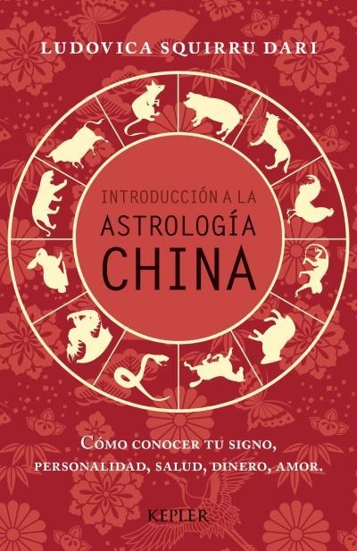 INTRODUCCION A LA ASTROLOGIA CHINA | 9788416344000 | SQUIRRU DARI,LUDOVICA | Llibreria Geli - Llibreria Online de Girona - Comprar llibres en català i castellà