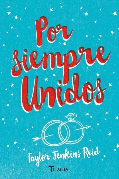 POR SIEMPRE,UNIDOS | 9788492916863 | JENKINS REID,TAYLOR | Llibreria Geli - Llibreria Online de Girona - Comprar llibres en català i castellà