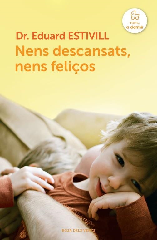 NENS DESCANSATS,NENS FELIÇOS | 9788415961123 | ESTIVILL,EDUARD | Llibreria Geli - Llibreria Online de Girona - Comprar llibres en català i castellà