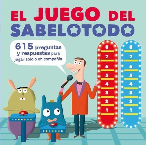 EL JUEGO DEL SABELOTODO.615 PREGUNTAS Y RESPUESTAS PARA JUGAR SOLO O EN COMPAÑÍA | 9788448841928 | Llibreria Geli - Llibreria Online de Girona - Comprar llibres en català i castellà