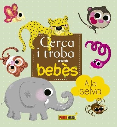 CERCA I TROBA AMB ELS BEBES A LA SELVA | 9788490940129 | Llibreria Geli - Llibreria Online de Girona - Comprar llibres en català i castellà