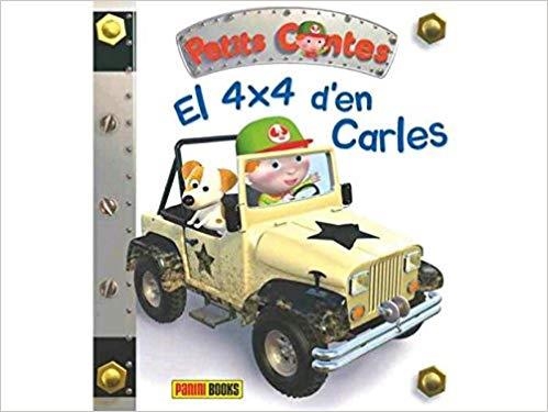 EL 4X4 D'EN CARLES(PETITS CONTES ) | 9788490940198 | Llibreria Geli - Llibreria Online de Girona - Comprar llibres en català i castellà