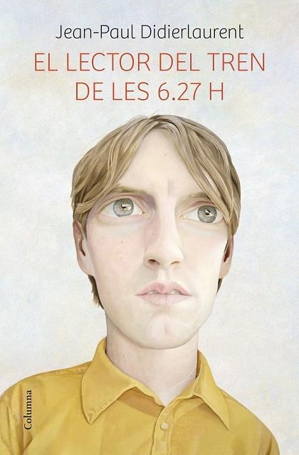 EL LECTOR DEL TREN DE LES 6.27 H | 9788466419475 | DIDIERLAURENT,JEAN-PAUL | Llibreria Geli - Llibreria Online de Girona - Comprar llibres en català i castellà