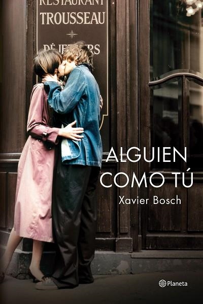 ALGUIEN COMO TÚ | 9788408138754 | BOSCH,XAVIER | Llibreria Geli - Llibreria Online de Girona - Comprar llibres en català i castellà